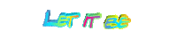 Let It Be Sticker by GIPHY Text