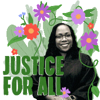 Political gif. Black and white portrait of Ketanji Brown Jackson wearing a judge's robe and smiling at us while surrounded by animated lavender and orange flowers on a transparent background. Text, "Justice for all."