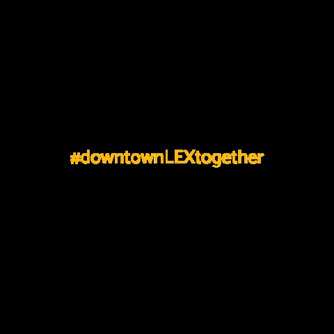 DowntownLexPartnership giphygifmaker downtownlextogether GIF