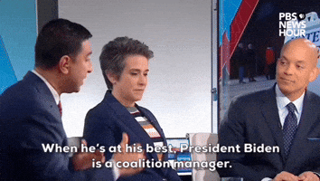 "Pres. Biden is a coalition manager."