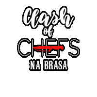 clashofchefs gastronomia clashofchefs clashnabrasa Sticker