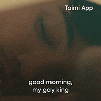 Good Morning Gay Love GIF by Taimi