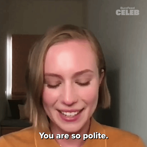 You Are So Polite