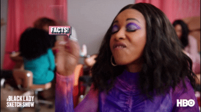 Facts Ablss GIF by A Black Lady Sketch Show
