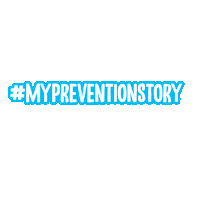 Digital art gif. The text, "Hashtag my prevention story," flashes with a blue, purple, orange, and yellow shadow with hearts emanating from the text.