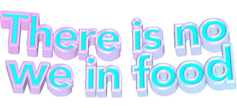 text there is no we in food Sticker