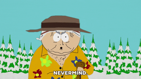 never mind no GIF by South Park 