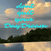 Follow Your Dreams Day Dreaming GIF
