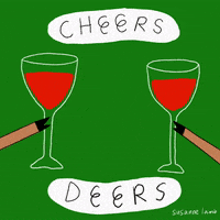 Illustrated gif. Deer hooves clink glasses of red wine together. Text, "Cheers deers."
