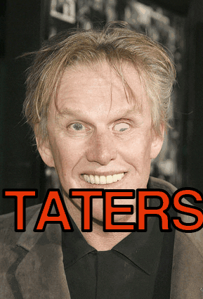 gary busey taters GIF by Testing 1, 2, 3