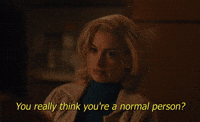 You Think You're Normal?