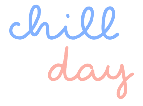 Chill Day Sticker