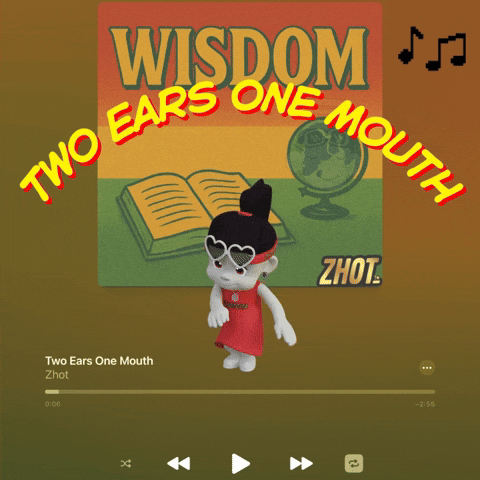 Talk Less Listen Up GIF by Zhotcita