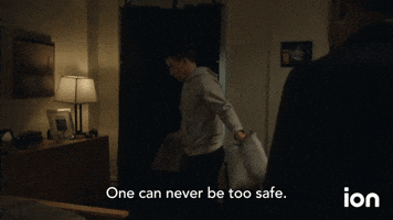 One Can Never Be Too Safe