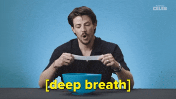 [deep breath] 