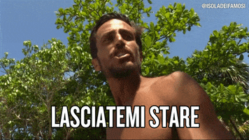 leave me alone marco GIF by Isola dei Famosi