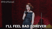 Mrs Maisel I Feel Bad GIF by The Marvelous Mrs. Maisel