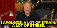 Sorry Conan Obrien GIF by Team Coco