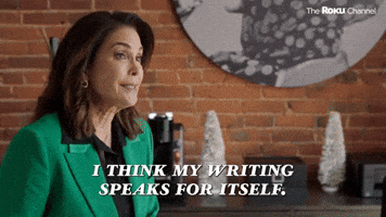 My Writing Speaks for Itself