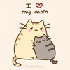 Kawaii gif. Pusheen, a gray chubby cat, hugs their mom, a bigger tan cat. Text, “I heart my mom.”