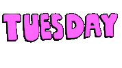 Happy Tuesday Sticker by deladeso