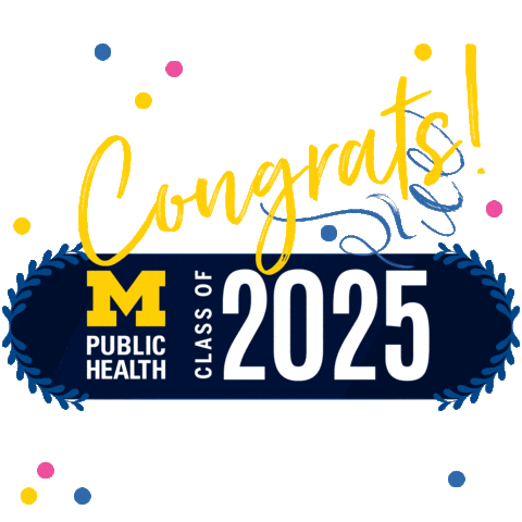 Graduation Classof2025 Sticker by Michigan Public Health