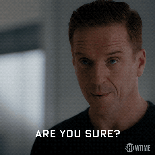 are you sure season 3 GIF by Billions