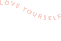 Feel Better Love Yourself Sticker by kayedoeslogos