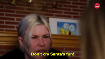Don't Cry Santa's Fun!