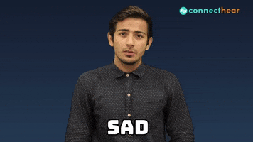 Sad Sign Language GIF by ConnectHearOfficial