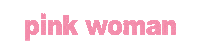 Pw Pink Girl Sticker by Pink Woman