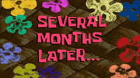 several months later