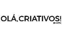ola olacriativos Sticker by Revista Criatilha