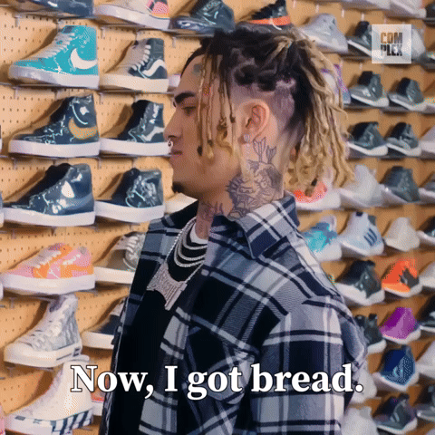 Now I Got Bread