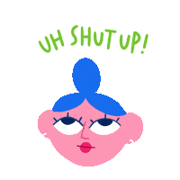 Girl Shut Up Sticker by Lavilletlesnuages