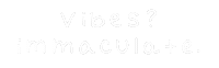 Vibes Immaculate Sticker by LiveAsYou