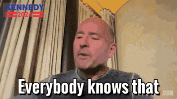 Everyone Knows GIF by Team Kennedy