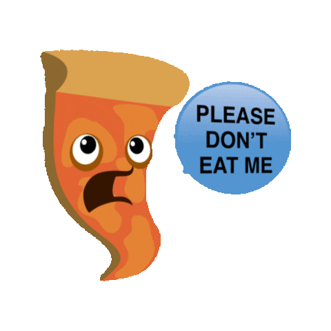 pizza dont eat me Sticker