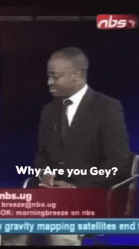 Why Are You Gay GIF