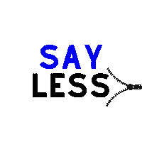 Say Less I Got You Sticker by Kiaundra Jackson