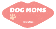 Mothers Day Dog Mom Sticker by Wüfers