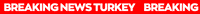 Sondakika GIF by Breaking News Turkey