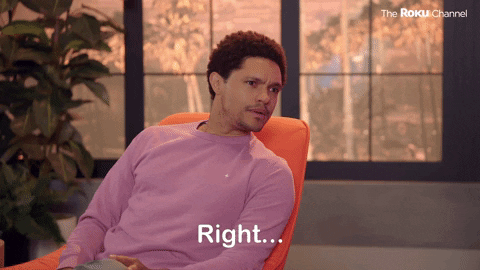 TV gif. Trevor Noah in Player vs Player with Trevor Noah leaning into his chair, listening to someone and nodding. Text, "Right..."