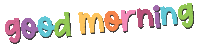 Good Morning Sticker