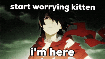 Im Here Dont Worry GIF