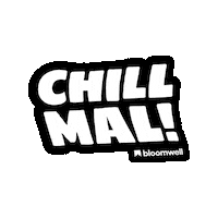 Bloomwell chill vibe 2025 medical Sticker