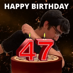 Happy 47th Birthday