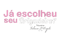 Escolha Sticker by Brigadeiros Fabiana D'Angelo