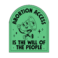 Digital art gif. Within a green half-moon-shaped window against a transparent background, a smiling and shouting megaphone marches and pumps its fist in the air. Text, “Abortion access is the will of the people.”