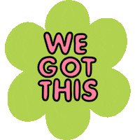 We Got This Sticker by Poppy Deyes